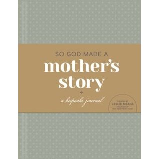 So God Made a Mother's Story: A Keepsake Journal (Leslie Means), Hardcover