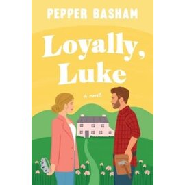 COMING MAY 2024 Loyally, Luke ( Pepper Basham), Paperback