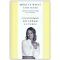 Mostly What God Does: Reflections on Seeking and Finding His Love Everywhere (Savannah Guthrie), Hardcover