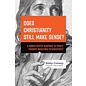 Does Christianity Still Make Sense? ( Bobby Conway), Paperback