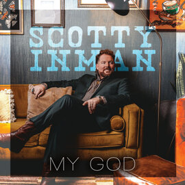 CD - My God (Scotty Inman)