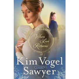 Zimmerman Restoration Trilogy #3: When Love Returns (Kim Vogel Sawyer), Paperback
