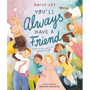 You'll Always Have a Friend: What to do when the lonlelies come (Emily Ley), Hardcover