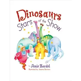 Dinosaurs: Stars of the Show (Amy Zordel), Hardcover