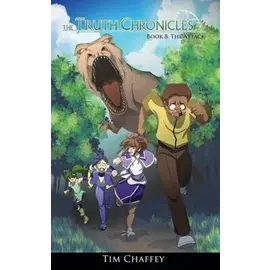 The Truth Chronicles #8: The Attack (Tim Chaffey), Paperback