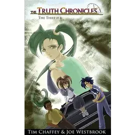 The Truth Chronicles #4: The Thief (Tim Chaffey, Joe Westbrook), Paperback