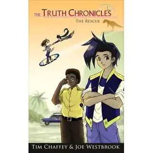 The Truth Chronicles #3: The Rescue (Tim Chaffey, Joe Westbrook), Paperback
