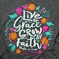 DISCONTINUED T-shirt - CG Live by Grace, Grow by Faith, Walk in Love