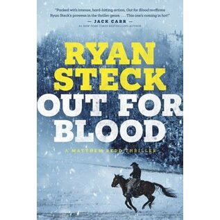 A Matthew Redd Thriller #3: Out for Blood (Ryan Steck), Paperback