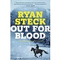 A Matthew Redd Thriller #3: Out for Blood (Ryan Steck), Paperback