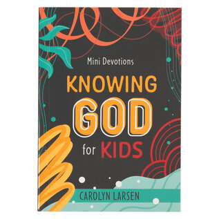 Knowing God for Kids, Mini Devotions (Carolyn Larsen)