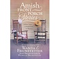 Amish Front Porch Stories: 18 Short Tales of Simple Faith and Wisdom (Wanda, Jean, & Richelle Brunstetter), Paperback
