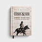 Come and See: Cowboy Devotions to Strengthen Your Ride with Christ (Kevin Weatherby), Hardcover