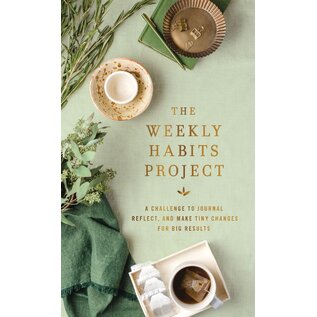 The Weekly Habits Project: A Challenge to Journal, Reflect, and Make Tiny Changes for Big Results, Hardcover
