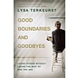 Good Boundaries and Goodbyes: Loving Others Without Losing the Best of Who You Are (Lysa TerKeurst), Hardcover