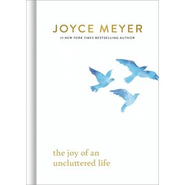 The Joy of an Uncluttered Life (Joyce Meyer), Hardcover