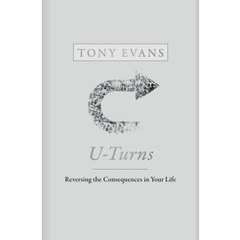 U-Turns: Reversing the Consequences in Your Life (Tony Evans), Hardcover