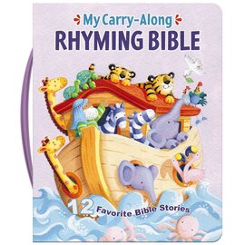 My Carry-Along Rhyming Bible: 12 Favorite Bible Stories, Board Book w/Handle