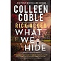 Tupelo Grove #1: What We Hide (Colleen Coble, Rick Acker), Paperback