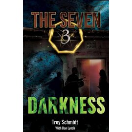 The Seven #3: Darkness (Troy Schmidt), Paperback