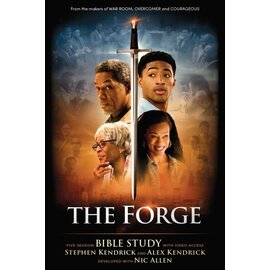 The Forge: Bible Study Book with Video Access (Stephen & Alex Kendrick), Paperback