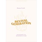 Revival Generation: Awakening to a Movement of God - Bible Study for Teens (Shane Pruitt)