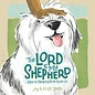 The Lord Is My Shepherd: Elton the Sheepdog Reads Psalm 23 (Jay & Kristi Smith), Hardcover