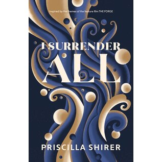 I Surrender All (Priscilla Shirer), Paperback