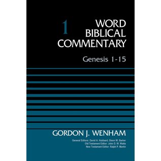 Word Biblical Commentary: Genesis 1-15 (Gordon J. Wenham), Hardcover