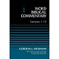 Word Biblical Commentary: Genesis 1-15 (Gordon J. Wenham), Hardcover