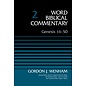 Word Biblical Commentary, Volume 2: Genesis 16-50 (Gordon J. Wenham), Hardcover