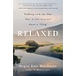 Relaxed: Walking with the One Who Is Not Worried about a Thing (Megan Fate Marshman), Paperback