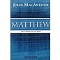 MacArthur Bible Studies: Matthew (John MacArthur), Paperback