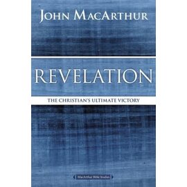 MacArthur Bible Studies: Revelation: The Christian's Ultimate Victory (John MacArthur), Paperback