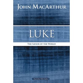 MacArthur Bible Studies: Luke: The Savior of the World (John MacArthur), Paperback