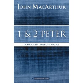 MacArthur Bible Studies: 1&2 Peter (John MacArthur)
