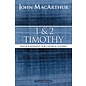 MacArthur Bible Studies: 1&2 Timothy: Encouragement for Church Leaders (John MacArthur), Paperback