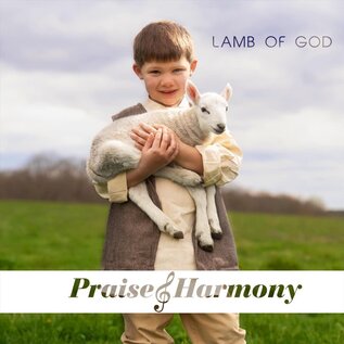 CD - Lamb of God (Praise & Harmony),  A Cappella