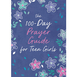 The 100-Day Prayer Guide for Teen Girls