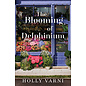 The Blooming of Delphinium: A Moonberry Lake Novel (Holly Varni), Paperback