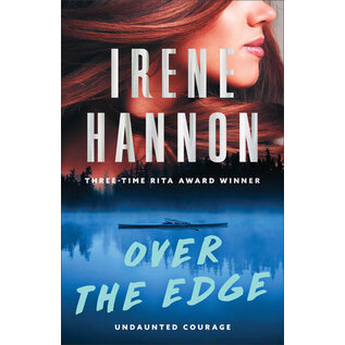 Undaunted Courage #2: Over the Edge (Irene Hannon), Paperback
