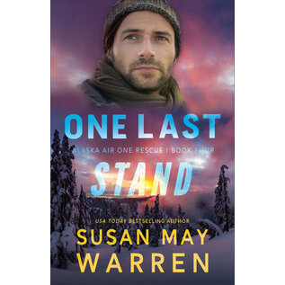 Alaska Air One Rescue #4: One Last Stand (Susan May Warren), Paperback