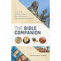 The Bible Companion: An All-In One Resource to Improve Your Understanding and Enjoyment of God's Word  (Christopher D. Hudson), Paperback