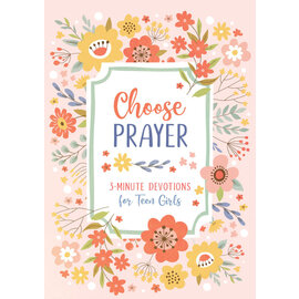 Choose Prayer: 3-Minute Devotions for Teen Girls (Hilary Bernstein), Paperback