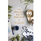 The Weekly Rest Project: A Challenge to Journal, Reflect, and Restore, Hardcover