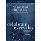 Celebrate Every Day: Seeing the Extraordinary in the Ordinary (Shauna Niequist), Paperback