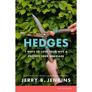 Hedges: 7 Ways to Love Your Wife and Protect Your Marriage (Jerry B. Jenkins), Paperback