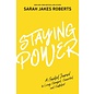 Staying Power: A Guided Journal to Living Changed, Connected, and Confident (Sarah Jakes Roberts), Hardcover