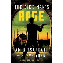 A Nir Tavor Mossad Thriller #4: The Sick Man's Rage (Amir Tsarfati, Steve Yohn), Paperback