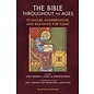 The Bible Throughout the Ages: Its Nature, Interpretation, and Relevance for Today (Lydia Jaeger, Craig Bartholomew), Paperback